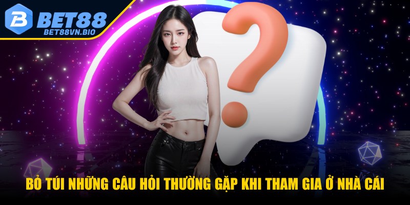 Bet88 🎖️ Trang Chủ Bet88.com Chính Thức Keonhacai #1 40 Bỏ túi những câu hỏi thường gặp khi tham gia ở nhà cái